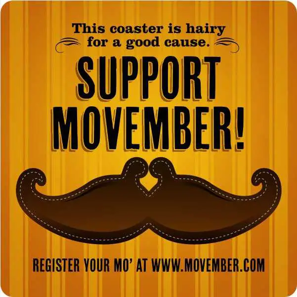 Movember, movember, what is movember, breast cancer, breast cancer, preventing breast cancer, early detection of breast cancer, early detection of prostate cancer, order your custom printed coasters, beer coaster, paper beer coasters, promotional coasters, promotional bar coaster